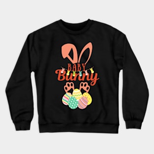 Baby Bunny Happy Easter Bunny Crewneck Sweatshirt